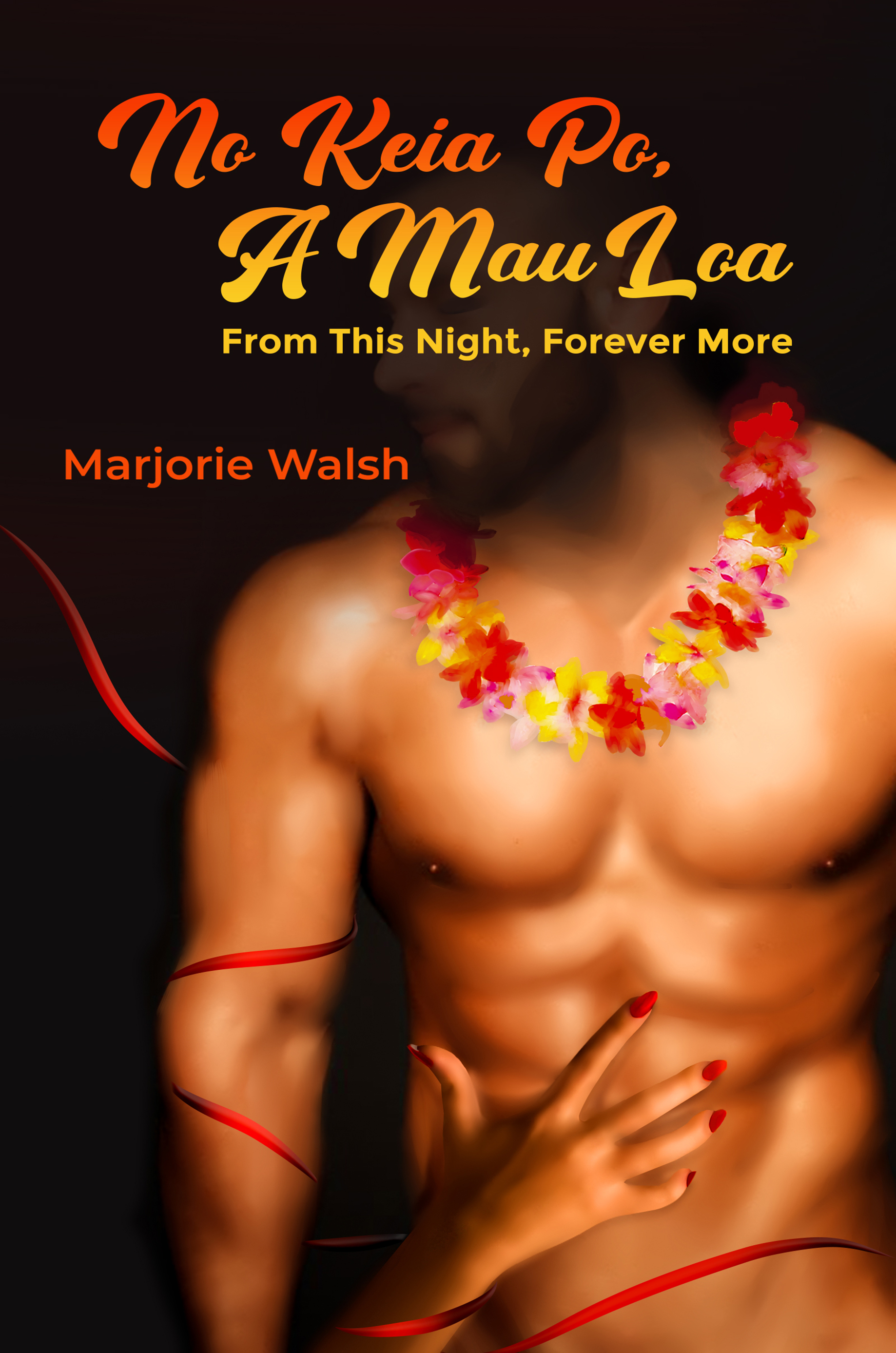 Cover of No Keia Po, A Mau Loa — From This Night, Forever More